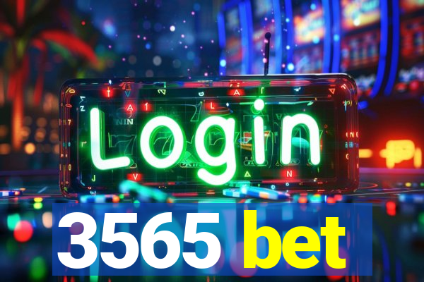 3565 bet